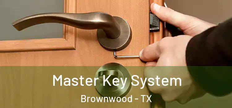  Master Key System Brownwood - TX